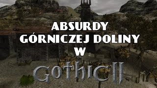 Gothic 2 Absurdy Górniczej Doliny w Gothic 2  Szybki Shot [upl. by Ettelloc643]