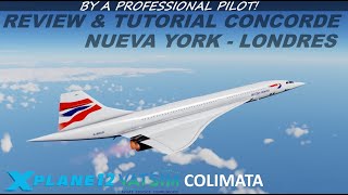 CONCORDE REVIEW amp TUTORIAL  NUEVA YORK  LONDRES  XPLANE12  COLIMATA V3  VATSIM  BA  ESP [upl. by Bogusz]