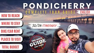 PONDICHERRY Travel Guide  Complete Tour Plan  How To Reach  Where To Go In PUDUCHERRY [upl. by Nnailuj]