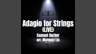 Adagio for Strings Live [upl. by Jalbert]