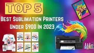 Top 5 Best Sublimation Printers Under 900 In 2023 [upl. by Nena]