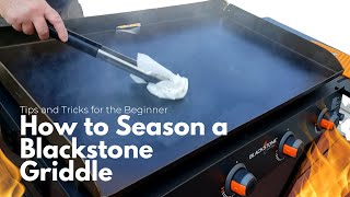 How to Season a Blackstone Griddle [upl. by Saxon]