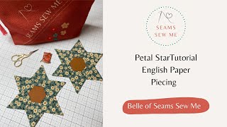 Petal Star English Paper Piecing Tutorial EPP Summer Sampler Event [upl. by Strenta]