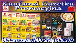 Kaufland Nowa Gazetka Od Czwartku 28092023 Promocje Okazje Tygodnia w Kauflandzie [upl. by Ahsiened]