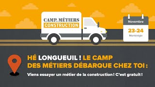 Camp des métiers Construction Longueuil  Tournée 20242025 [upl. by Gertrud]