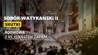 Sobór Watykański II  skutki  rozmowa z ks Łukaszem Żakiem historykiem Kościoła [upl. by Matta]