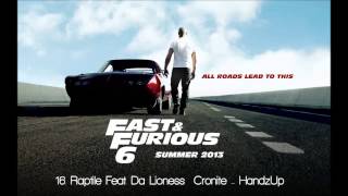 Fast amp Furious 6 Raptile Ft Da Lioness Cronite  HandzUp [upl. by Ayita606]