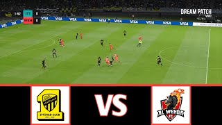 AL ITTIHAD CLUB VS AL WEHDA  SUPER CUP 20232024  FOOTBALL LIFE 2024 [upl. by Nirred]