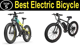 TOP 5 BEST Electric Bicycle Review 2024 [upl. by Ynnos]