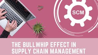 What is Bullwhip Effect [upl. by Eissel]