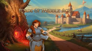 Roads of the Middle Ages Gameplay Video [upl. by Atalie]