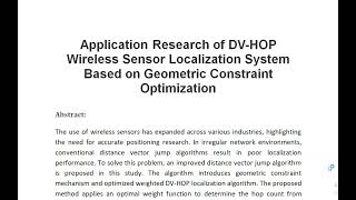 Application Research of DV HOP Wireless Sensor Localization System Based on Geometric Constraint Opt [upl. by Ettenom]