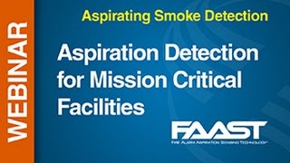 Aspirating  FAAST  Aspiration Detection for Mission Critical Facilities [upl. by Razatlab]