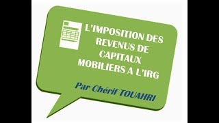 Vidéo 94 Limposition des Revenus de capitaux mobiliers à LIRG [upl. by Karil]