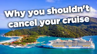 Why you shouldnt cancel your Royal Caribbean cruise [upl. by Nasaj371]