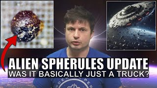 Major Updates About Interstellar Spherules  Probably a Truck and Not Aliens [upl. by Eittam]