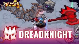 DREADKNIGHT Boss Battle Showcase and Skillset  Soul Knight Prequel [upl. by Ynnep785]