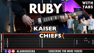 Ruby  Kaiser Chiefs Guitar Cover With Tabs [upl. by Halyahs535]