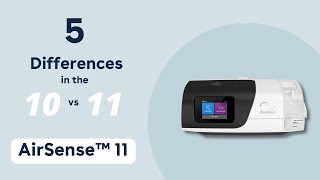 5 Differences between the AirSense™ 10 and the AirSense™ 11 [upl. by Sven372]