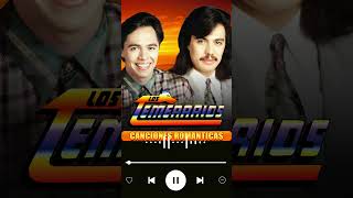 LOS TEMERARIOS  ROMÁNTICAS DEL AYER  MEJORES CANCIONES INOLVIDABLES [upl. by Aihseket]