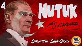 NUTUK  Mustafa Kemal Atatürk Sesli Kitap 4Parça Salih Gececi [upl. by Hildagard374]