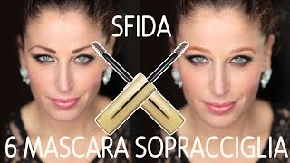 SFIDA 6 MASCARA PER SOPRACCIGLIA COLORATI [upl. by Anertac]