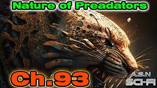 ReUpload The Nature of Predators ch93  HFY  Series [upl. by Allecnirp465]