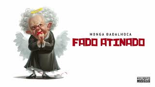 Monga Badalhoca quotFado Atinadoquot [upl. by Zirkle]