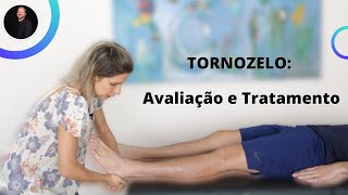 TORNOZELO  Avaliação e Tratamento [upl. by Oric]