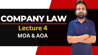 Company law  Lecture4 MOA and AOA [upl. by Jarl362]