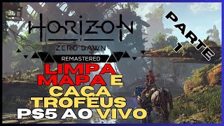 HORIZON ZERO DAWN Remaster  LIMPA MAPA E CAÇA TROFÉUS  PARTE 1 PS5 Slim [upl. by Aima946]