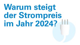 Warum steigt der Strompreis im 2024 [upl. by Der]