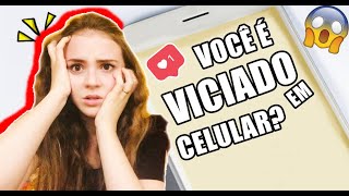 TESTE 6 SINAIS QUE VOCÊ É VICIADO NO CELULAR [upl. by Priestley]