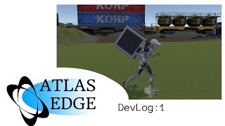 Atlas Edge Dev Log 1 [upl. by Blanchard]