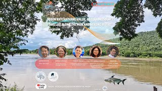 MAEW2023“Ubon Ratchathani Value Natural Resourcesand Life along the Mun and Mekong Rivers” [upl. by Dibrin]