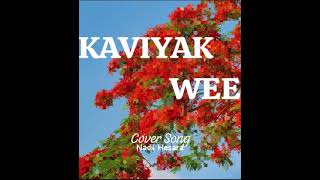 Kaviyak Vee කවියක් වී cover  Nadil Hesara [upl. by Ivo438]