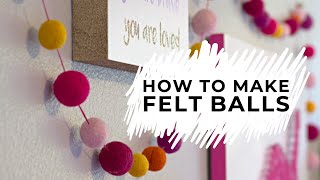 How To Make Felt Balls [upl. by Annaet726]