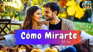 Como Mirate  Para enamorar y dedicar TE QUIERO MI AMOR siempre estarás en mi corazón [upl. by Milla230]