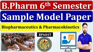 Biopharmaceutics amp Pharmacokinetics Model Paper  BPharm 6th Sem  ImpQuestions biopharmaceutics✍ [upl. by Yrellam]