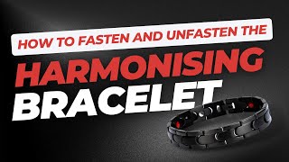 How to Fasten and Unfasten the Harmonising Bracelet [upl. by Cirdahc889]