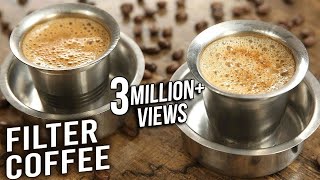 Filter Coffee  How To Make South Indian Filter Coffee At Home  Quick amp Easy Coffee Recipe  Varun [upl. by Origra44]