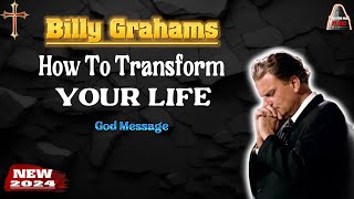 Dr Billy Graham sermons  How To Transform Your Life  Billy Graham 2024 [upl. by Berl]