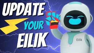 How to Update Eilik Firmware Step by Step 🤖🛠️ [upl. by Eleira]