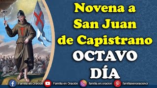 Novena a San Juan de Capistrano  Día 8 🙏 21 de Octubre 2024 [upl. by Eiramannod]