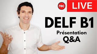 DELF B1  Présentation examen et QampA [upl. by Eirrac]