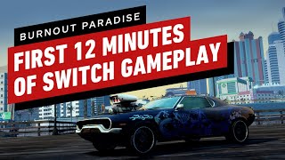 The First 12 Minutes of Burnout Paradise Remastered  Nintendo Switch Gameplay [upl. by Adlen]