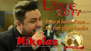 NIKOLAS Ionica Minune Sile de la Cernica Marius Cristinel amp Gabi de la Giurgiu  Live 2017 [upl. by Chak267]