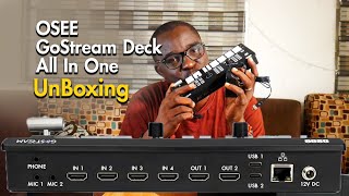 OSEE GoStream Deck All In One The Unboxing [upl. by Gregson]