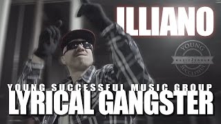 Illiano  Lyrical Gangster Official Music Video YSMG [upl. by Ravahs]