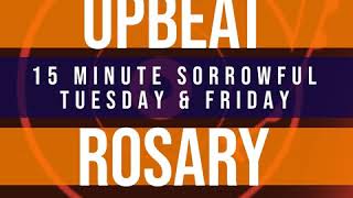 15 Minute Rosary  2  Sorrowful  Tuesday amp Friday  UPBEAT [upl. by Adlig]